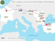 Itinéraire - Paris - Istanbul en train de Luxe (Venice Simplon-Orient-Express)